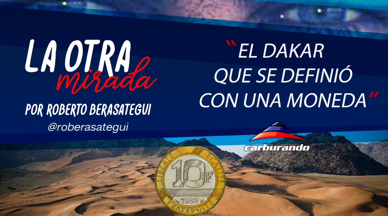 La Otra Mirada: la moneda que definió un Dakar La Otra Mirada: la moneda que definió un Dakar